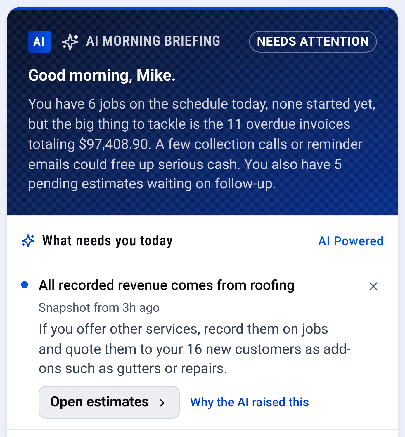 The AI briefing on the CONSTRUKTR web dashboard for the demo company. It says there are 6 jobs on the schedule today and 11 overdue invoices totaling $97,408.90, and that 5 estimates are waiting. Below it, the first thing that needs you today, with a button that opens what is behind it.