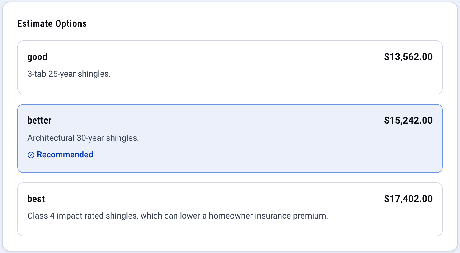 The Estimate Options card of estimate EST-00018, a draft, on the CONSTRUKTR web dashboard for the demo company: good at $13,562.00 with 3-tab 25-year shingles, better at $15,242.00 with architectural 30-year shingles, marked Recommended, and best at $17,402.00 with Class 4 impact-rated shingles, which can lower a homeowner insurance premium.