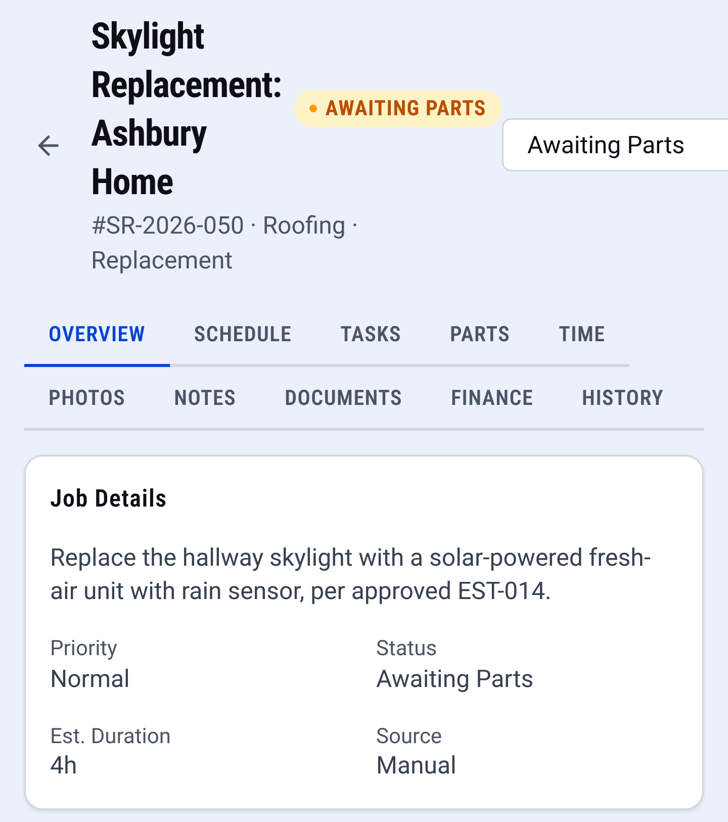 A job record on the CONSTRUKTR web dashboard for the demo company: Skylight Replacement: Ashbury Home, marked Awaiting Parts, its tabs for overview, schedule, tasks, parts, time, photos, notes, documents, finance and history, and the job details below: replace the hallway skylight with a solar-powered fresh-air unit per approved EST-014, priority Normal, status Awaiting Parts, about 4 hours.